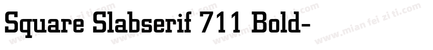 Square Slabserif 711 Bold字体转换